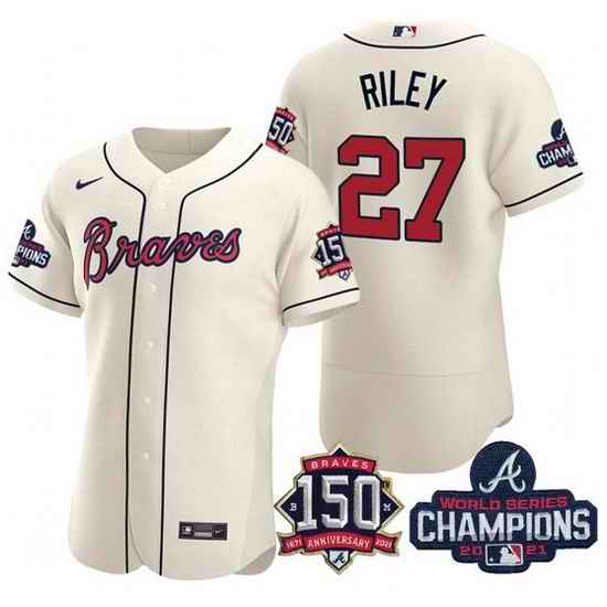 Men's Cream Atlanta Braves #27 Austin Riley Swanson 2021 World Series Champions With 150th Anniversary Flex Base Stitched Jersey